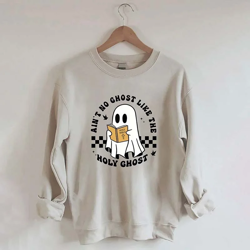 long sweatshirts relaxed chic -Ain¡¯t No Ghost Like The Holy Ghost Sweatshirt