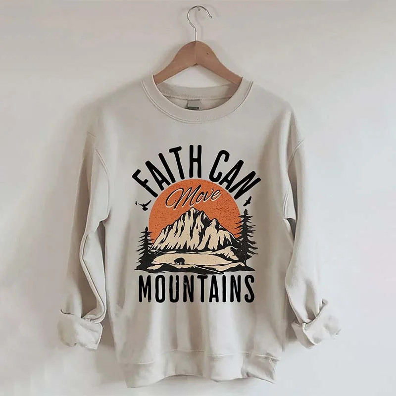 sweatshirts with ruched cuffs -Faith Can Move Mountains Sweatshirt