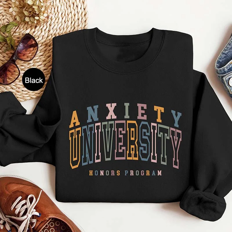 cyan sweatshirts vibrant tone -Anxiety University Honors Program Sweatshirt