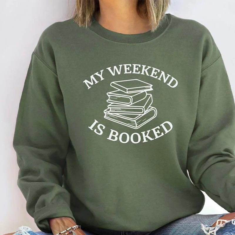 sweatshirts with drop hem -My Weekend Is Booked Sweatshirt